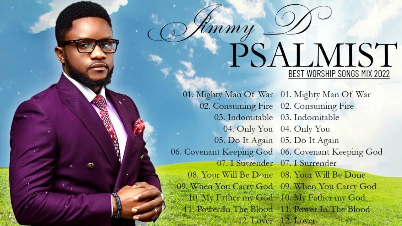 Jimmy D Psalmist Worship Songs Playlist 🎶
