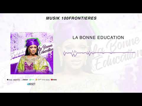 Djelykaba Bintou - La Bonne Éducation (Son Officiel)