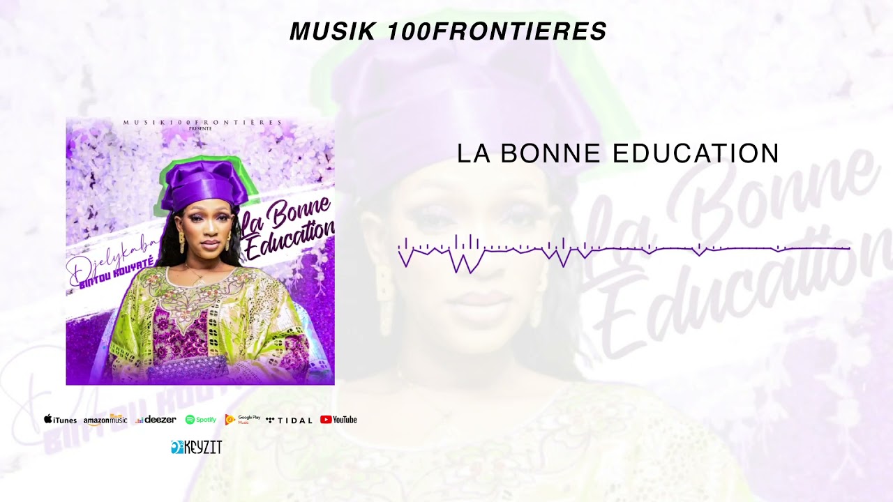 Djelykaba Bintou - La Bonne Éducation 🎶 | Clip Officiel