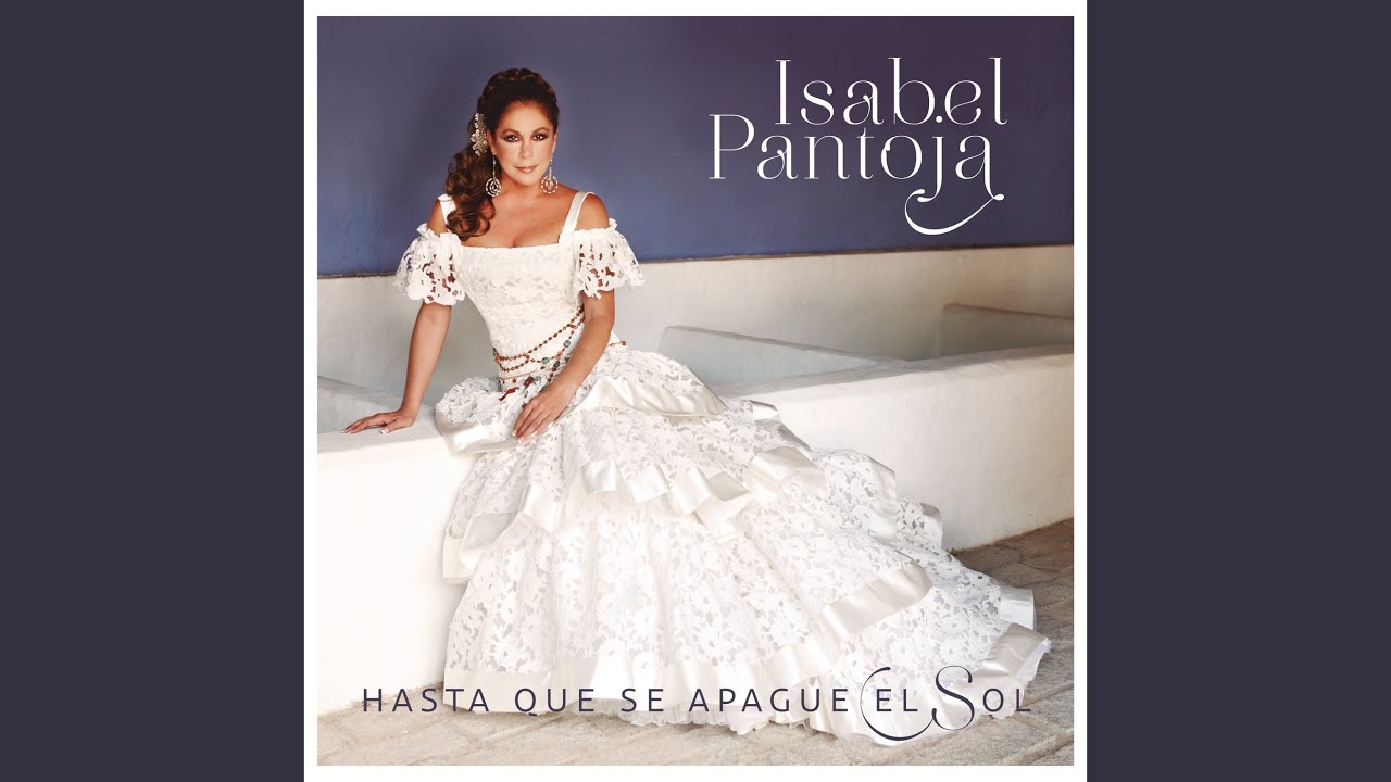 Hasta Que Te Conocí by Isabel Pantoja 🎶
