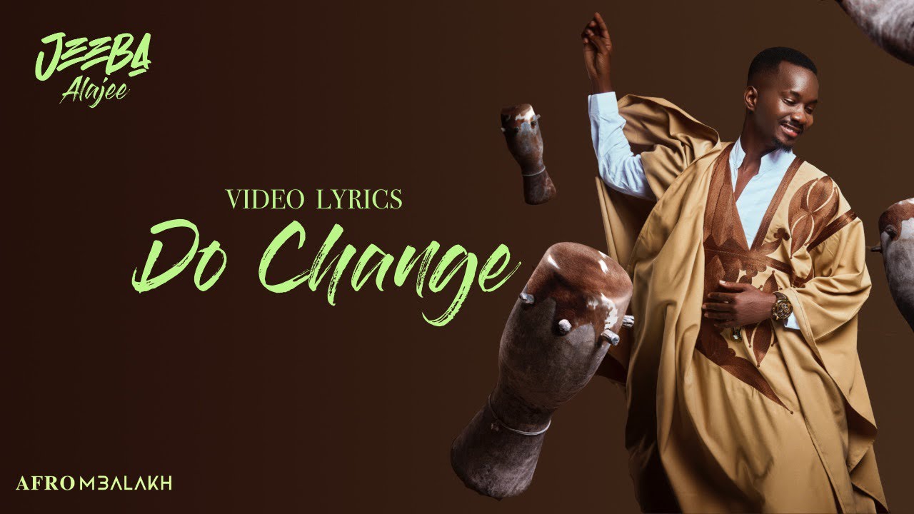 Jeeba - Do Change 🎶 | Vidéo Lyrics Officiel