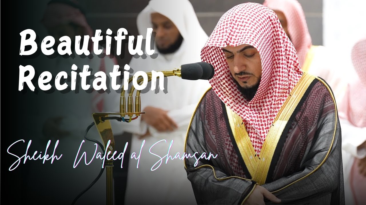 Legendary Recitation of Surah An'am by Sheikh Waleed