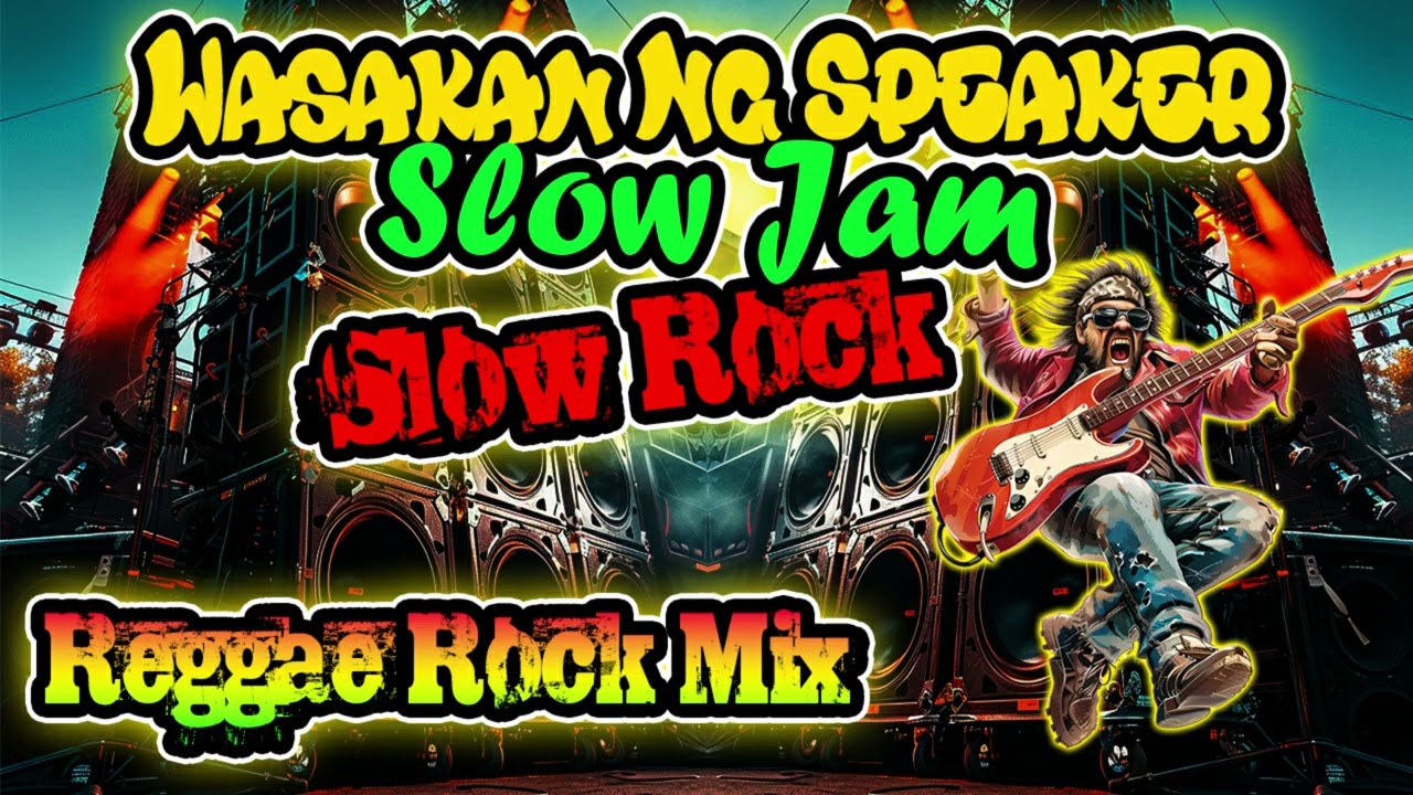 1 🎶 1 Hour Nonstop Slow Rock & Reggae Mix | Dj Jhanzkie 2025
