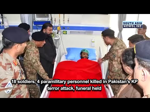 18 soldiers, 4 paramilitary personnel killed in PakistanтАЩs KP terror attack, funeral held