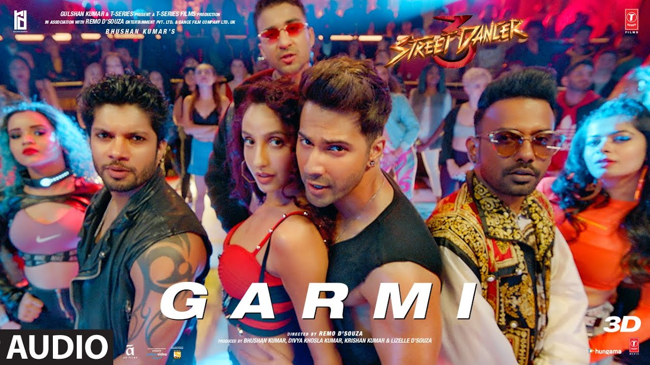 Listen to the Full Audio of 'Garmi' from Street Dancer 3D 🎶