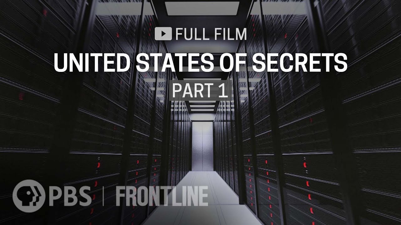 United States of Secrets: The Hidden Surveillance Program | FRONTLINE Documentary