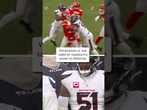 Will Anderson Jr. got called for the penalty on Patrick Mahomes #shorts  #texans #chiefskingdom