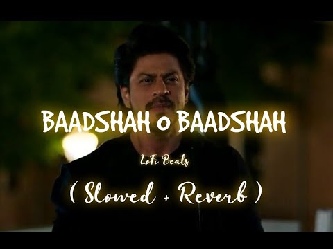 Baadshah O Baadsha | Abhijeet | LoFi Reverb 🎧