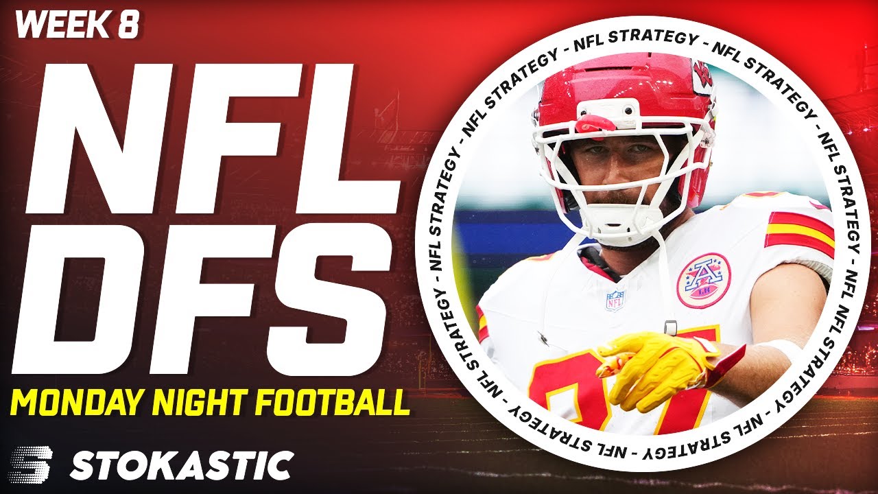 Commanders vs Chiefs Showdown Strategy MNF Week 8 DFS Picks | NFL DFS Strategy