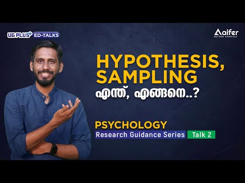Aifer Ed Talk | Psychology Research Guidance Talk 2: Hypothesis and Sampling