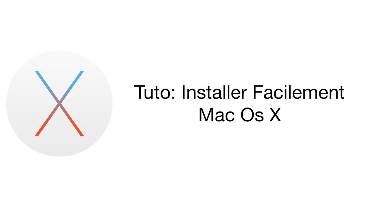 Guide Facile pour Installer Mac OS (El Capitan, Sierra) 🖥️
