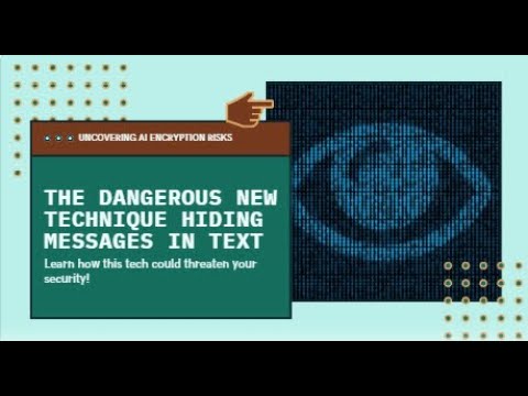AI Used to Hide Secret Messages - New Steganographic Technique Bypasses Cybersecurity Systems