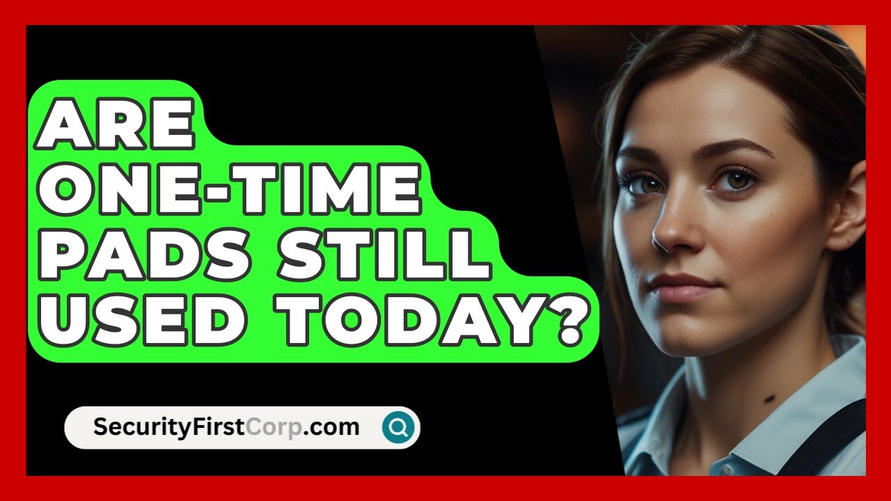 The Continued Relevance of One-Time Pads in Modern Encryption