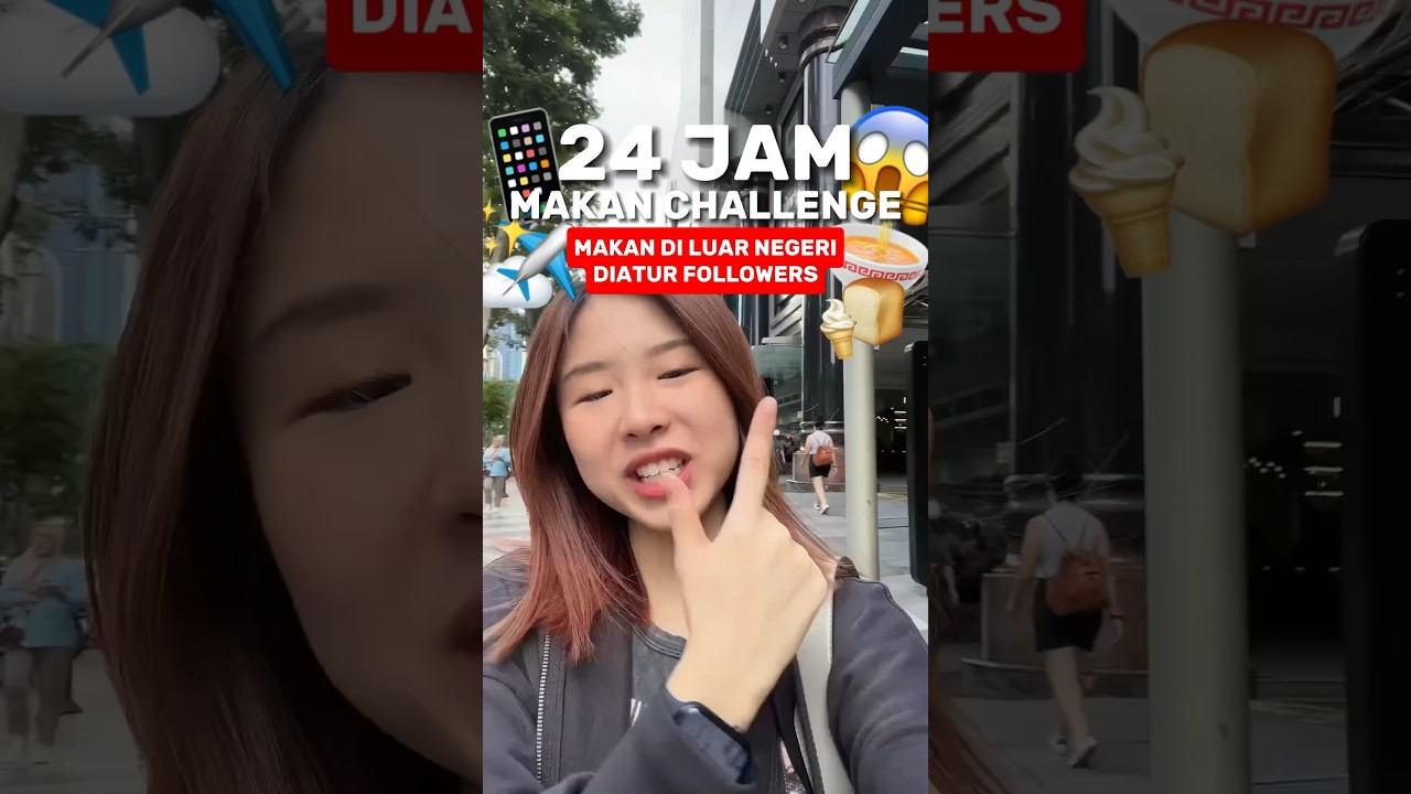 24 Jam Makan di Luar Negeri! 🌍