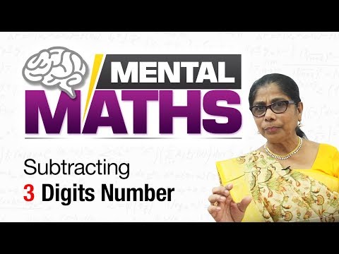 Learn basic of mental Maths for beginners | Subtracting 3 digits Number | Maths Tricks