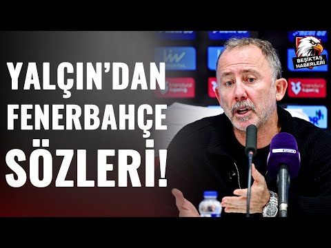 Sergen Yalçın'dan Maç Sonu Fenerbahçe Sözleri! | Kasımpaşa 1-1 Beşiktaş