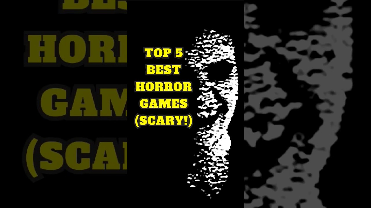 Top 5 Horror Games of All Time 👻