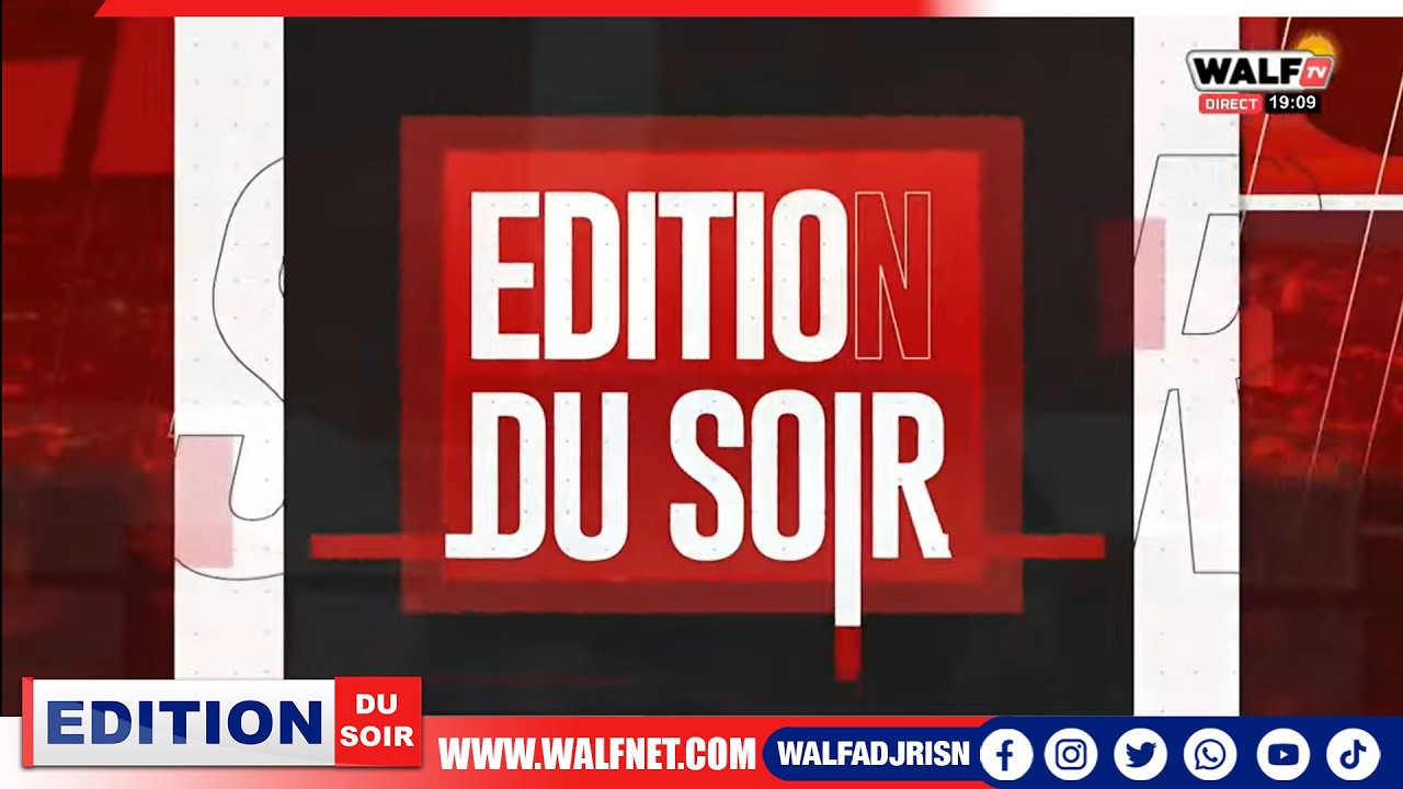 Édition du Soir du 19 Mai 2026 sur Walf TV 📺