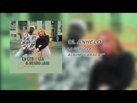 12. Anhelo - La Cebolla (Ălbum "Caracas")