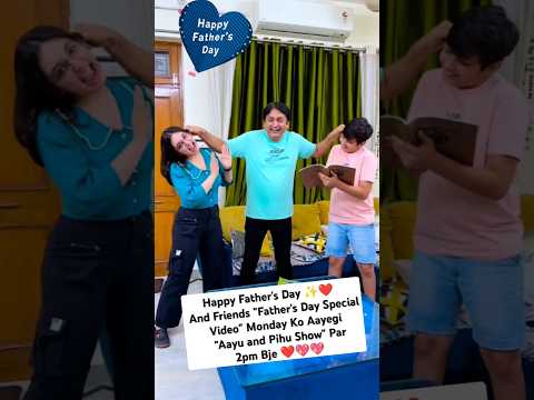 Happy Fathers Day | Fathers Day Video Soon | Aayu and Pihu Show | Video Credit- βββ@AayuandPihuShow