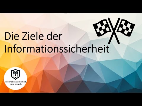 Drei Schutzziele der Informationssicherheit | Einstieg in IT Security
