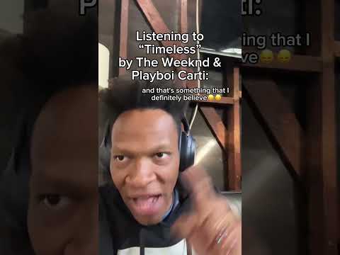 Listening to “Timeless” by The Weeknd & Playboi Carti #relatable #theweeknd #playboicarti #timeless