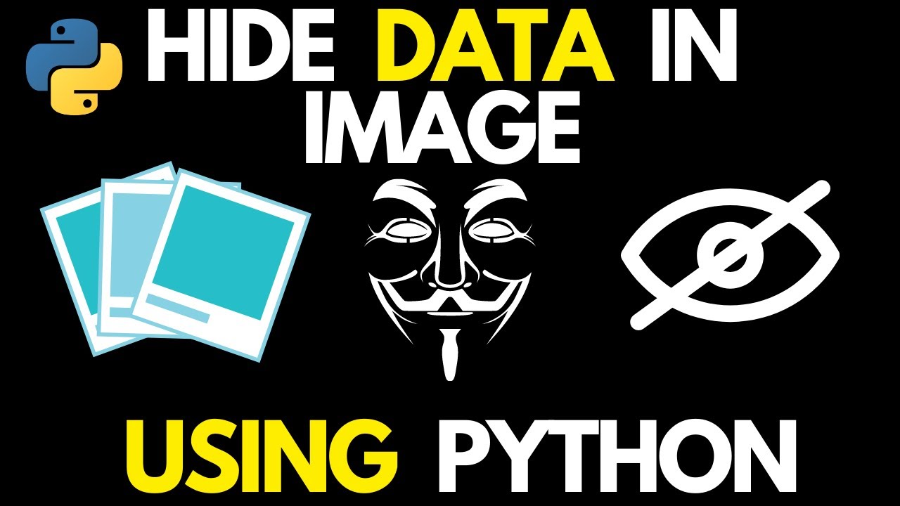 Learn How to Hide Data Inside Images with Python 🖼️ | Steganography Tutorial