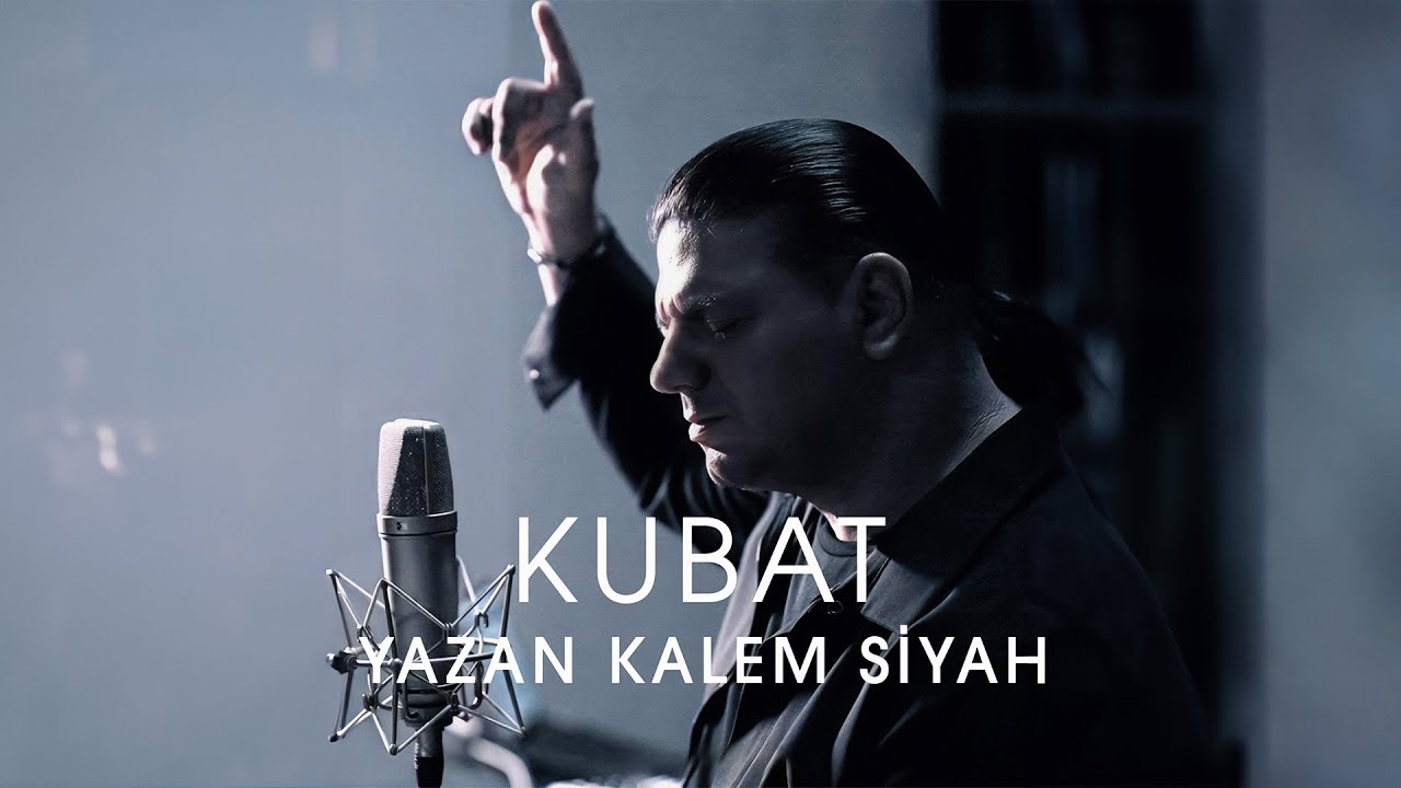 Kubat - Yazan Kalem Siyah (Official Video) 🎶