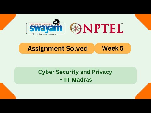 Cyber Security and Privacy Week 5 || NPTEL ANSWERS || NPTEL 2025 #nptel #nptel2025 #myswayam