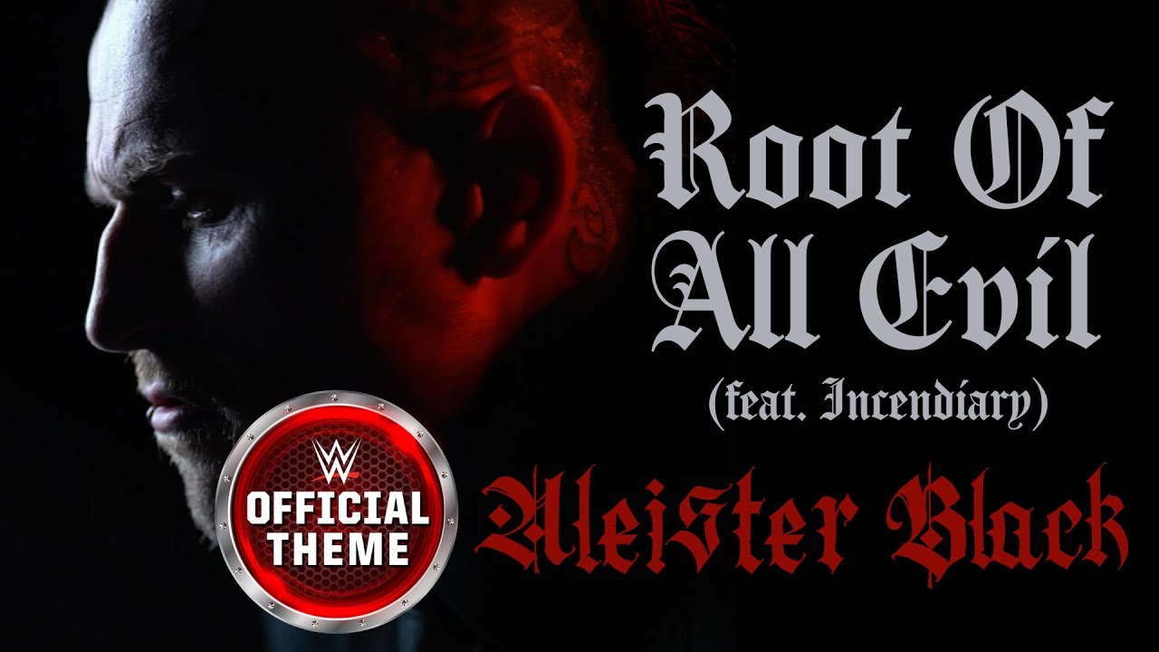Aleister Black - Root Of All Evil Entrance Theme 🎶
