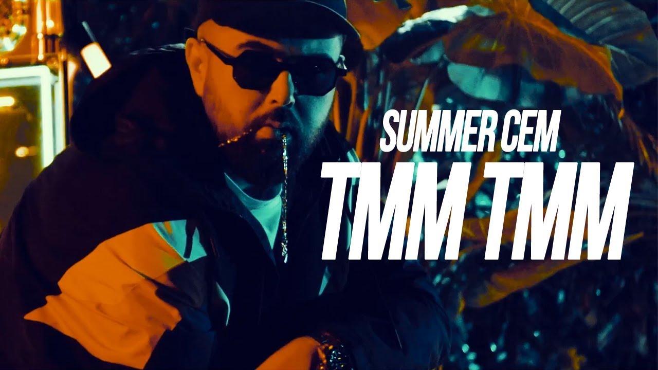 Summer Cem - "TMM TMM" Official Video 🎶