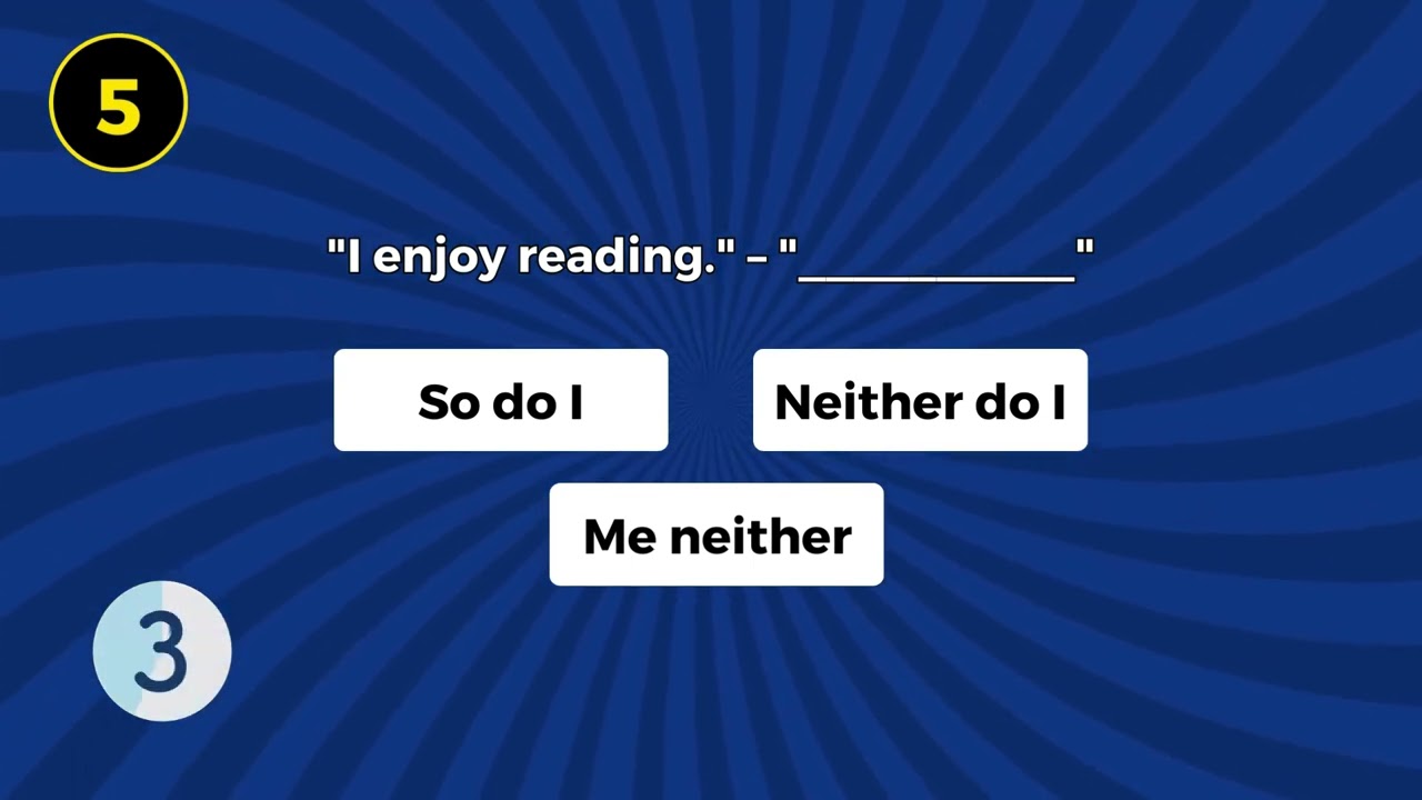 Me Too, Me Neither, So Do I, me too, neither do I, nor do I multiple choice quiz