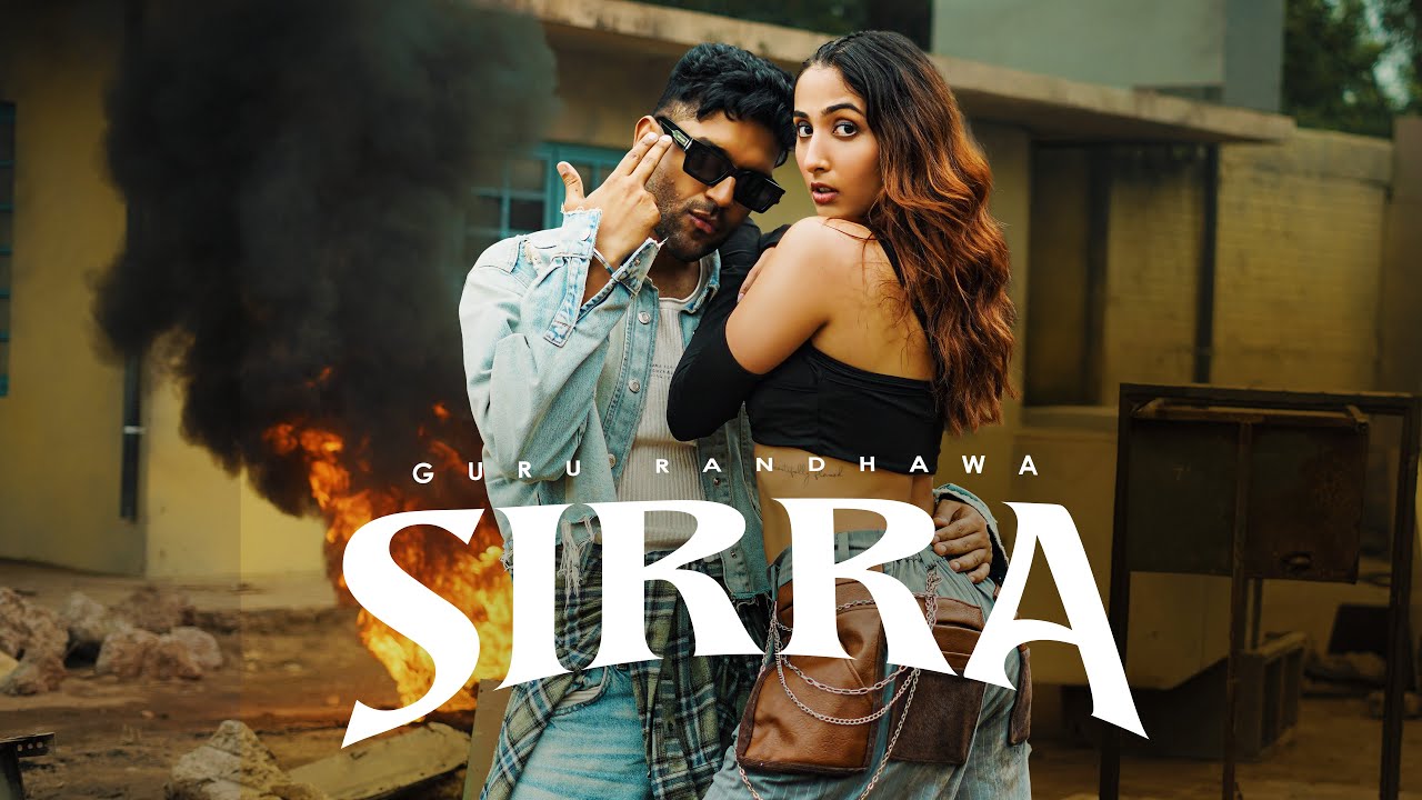 Guru Randhawa - SIRRA (Official Video) 🎶