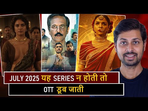 Top 9 Socking New Release Hindi Web Series & Movies July 2025