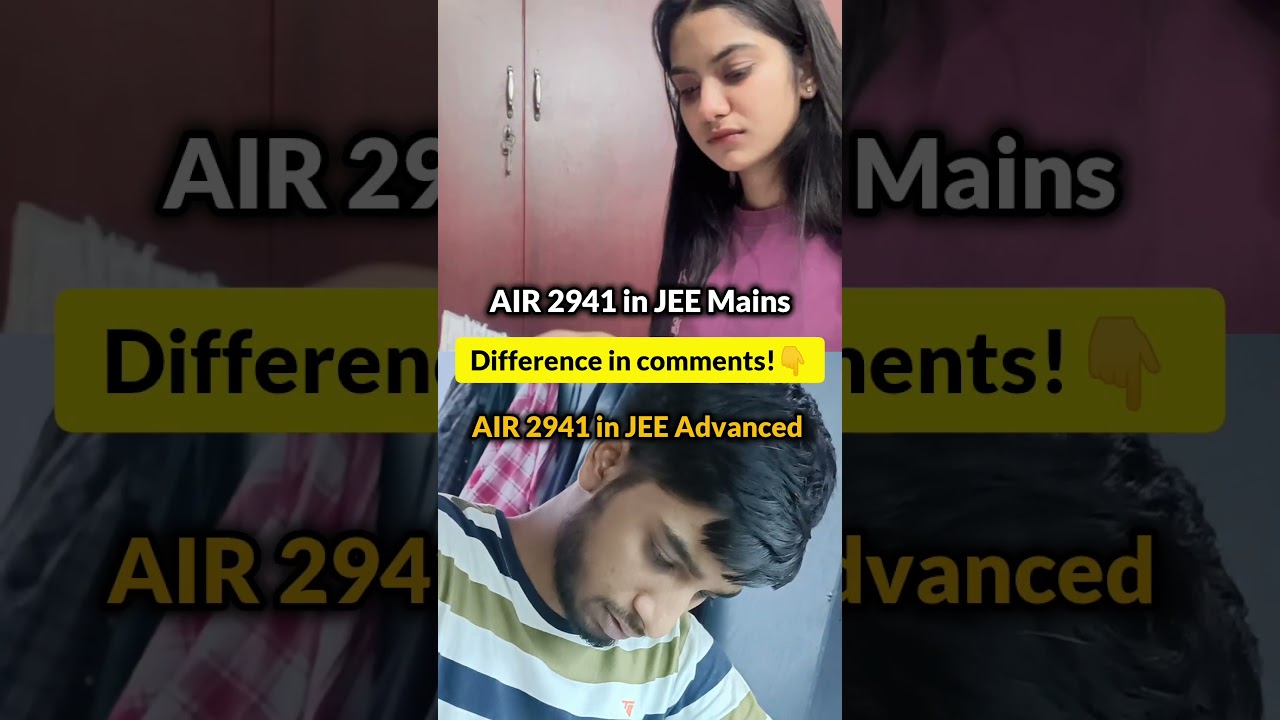 JEE Mains vs JEE Advanced: Key Differences π
