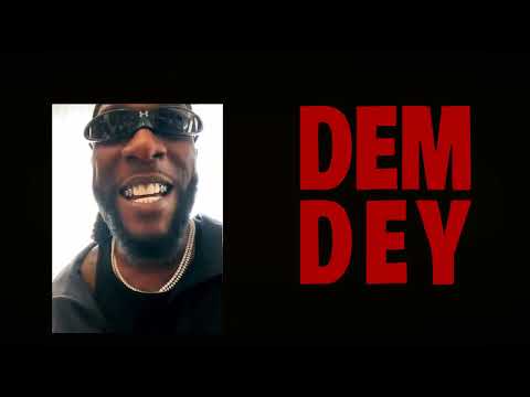 Burna Boy - Dem Dey [Official Visualizer]
