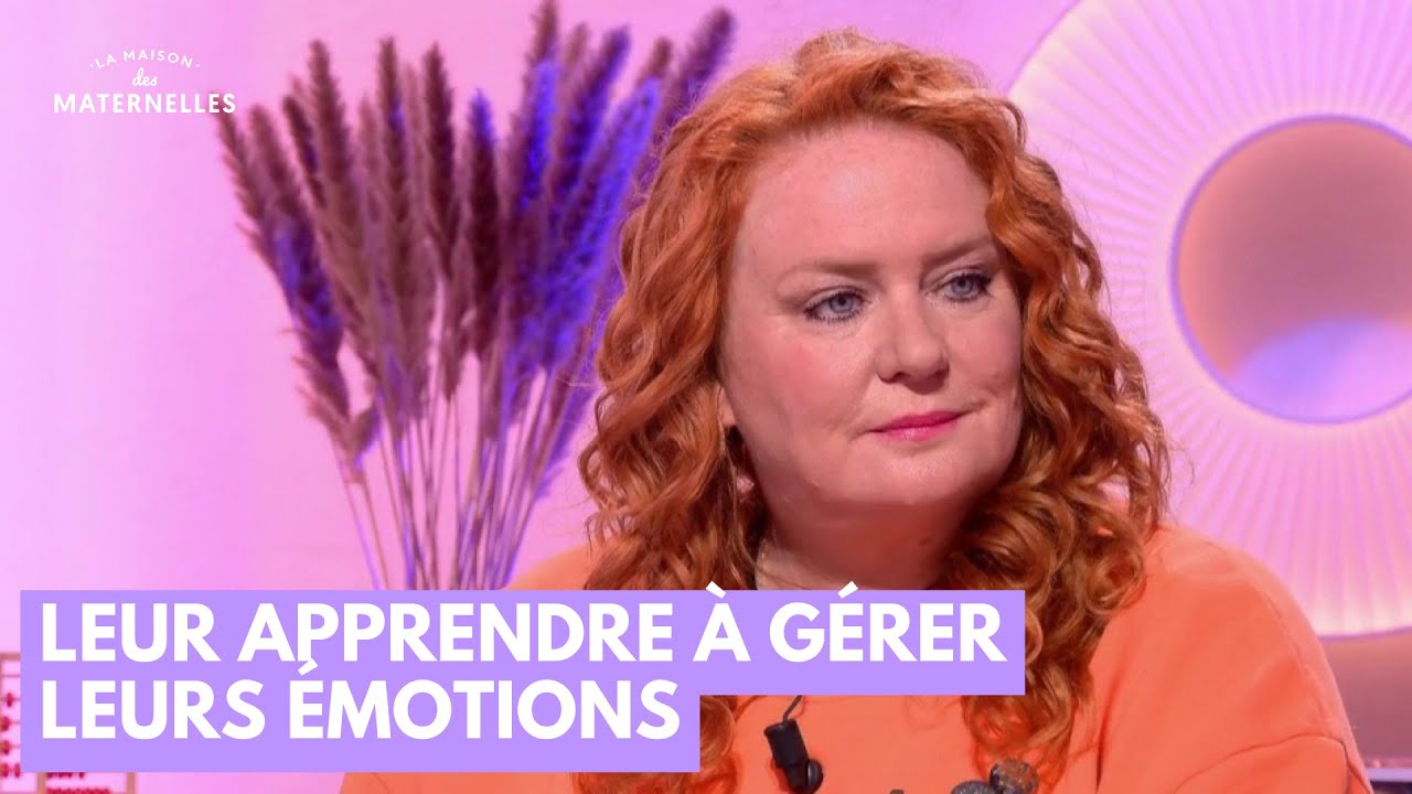 Leur apprendre à gérer leurs émotions - La Maison des maternelles #LMDM