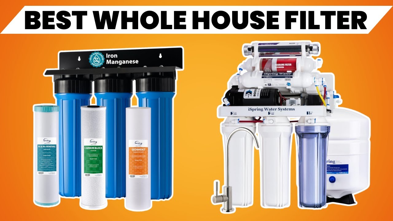 The 6 Top 6 Whole House Well Water Filters of 2026