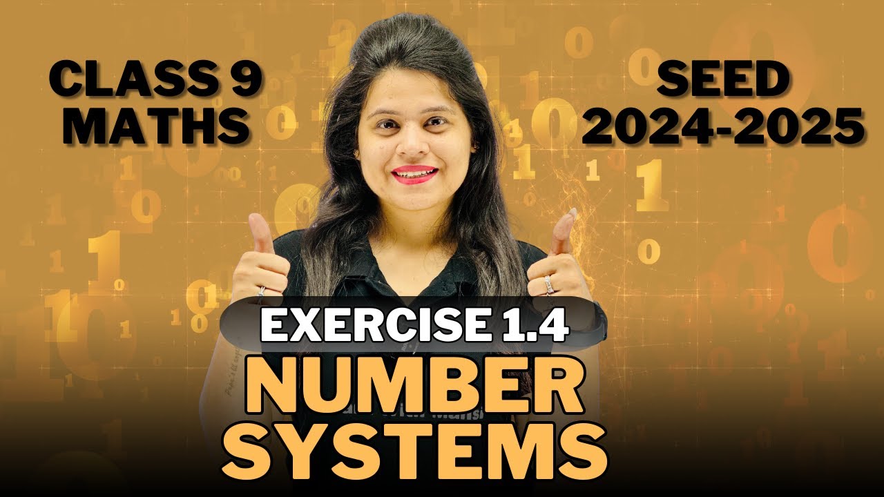 Number Systems Exercise 1.4 | Class 9 Maths 📚
