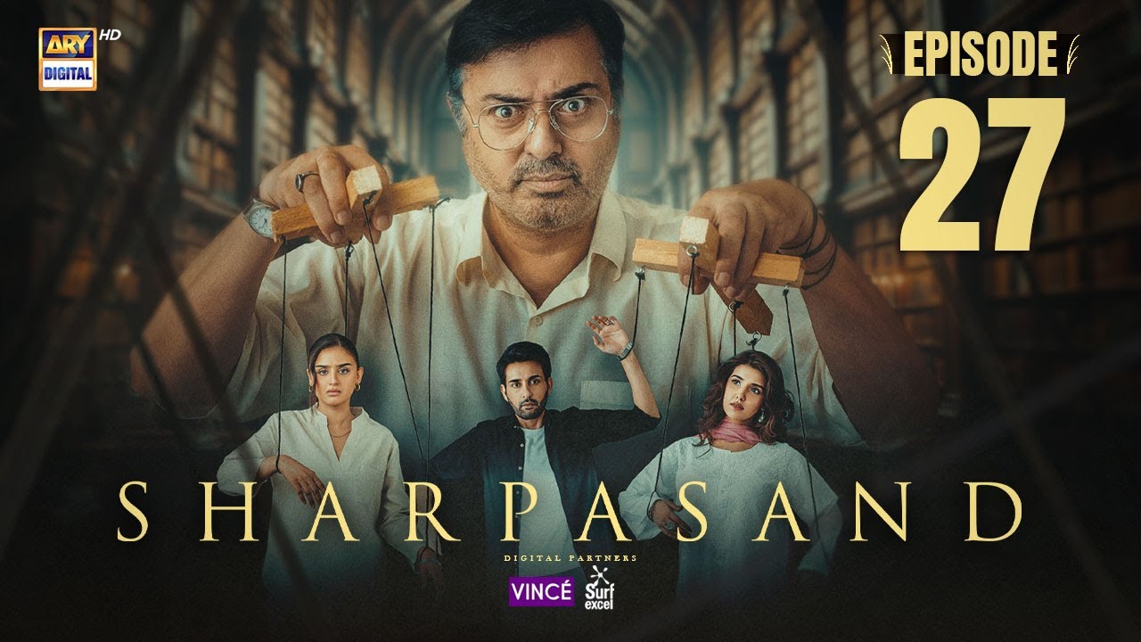 SharPasand Episode 27 | Jan 7, 2026 | ENG SUB | ARY Digital