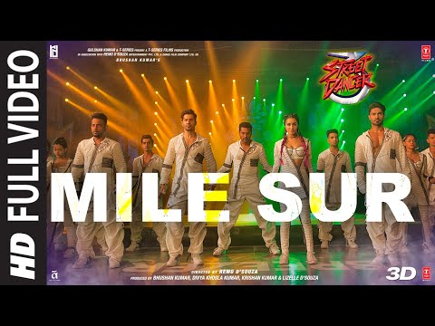 Full Video: Mile Sur |Street Dancer 3D | Varun, Shraddha, Prabhu D|Navraj H, Shalmali, Sachin Jigar