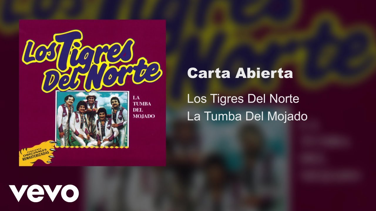 Los Tigres Del Norte - Carta Abierta (Audio) 🎶