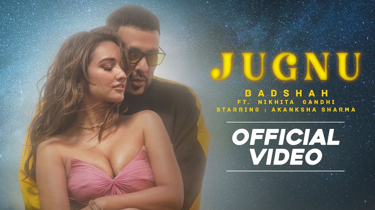 Badshah - Jugnu (Official Video) | Nikhita Gandhi 🎶