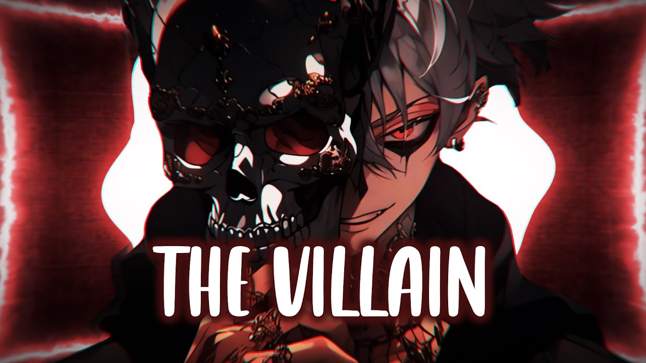 Nightcore Villain πΆ | Lyrics & Song Meaning Explained