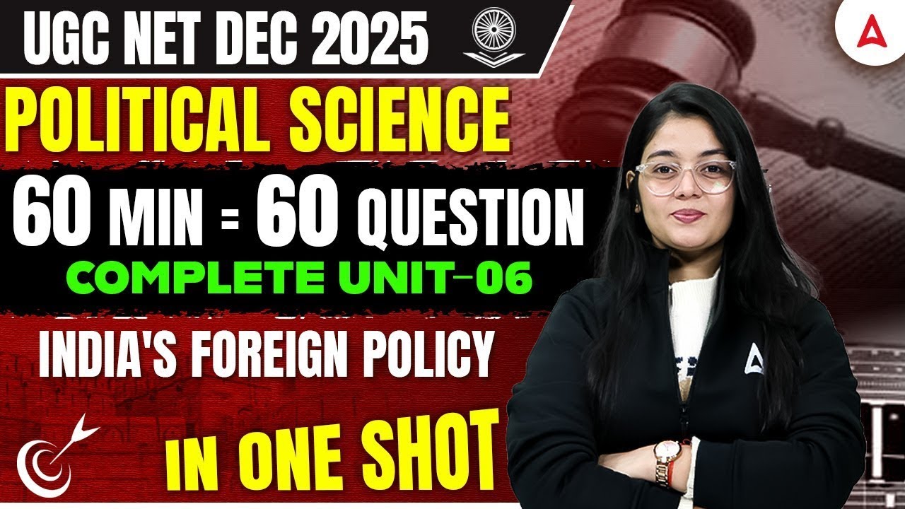 UGC NET Political Science Unit 6: Indian Foreign Policy ๐ฎ๐ณ