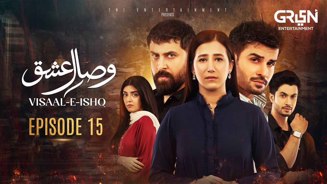 Visaal E Ishq Episode 15 - October 28, 2025 | Starring Fahad Sheikh & Hiba Aziz 🎬