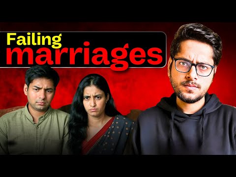 Why Marriages are Failing in India?