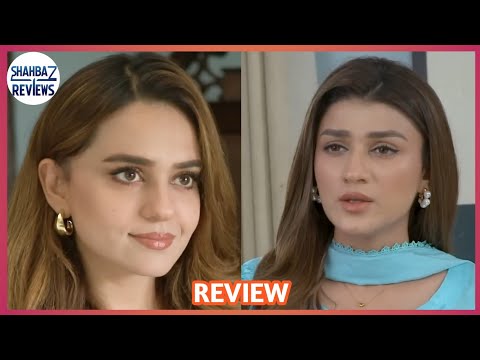 Haya Episode 44 Promo Review [ Sumbul Iqbal - Mirza Zain Baig ] Pakistani drama Shahbaz Review 