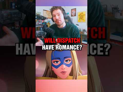 Will There Be Romance Options in Dispatch?