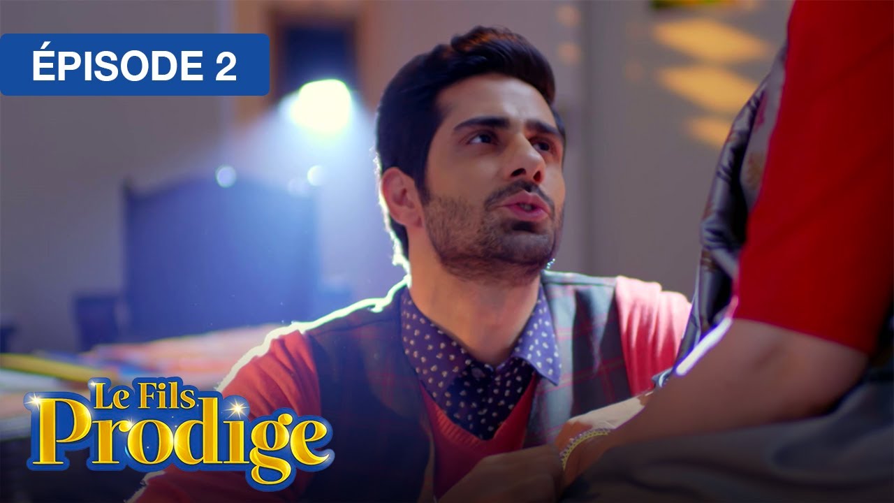 Le Fils Prodige (Rajaa Betaa) - Épisode 02 en français